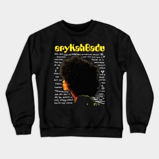 erykah badu Crewneck Sweatshirt